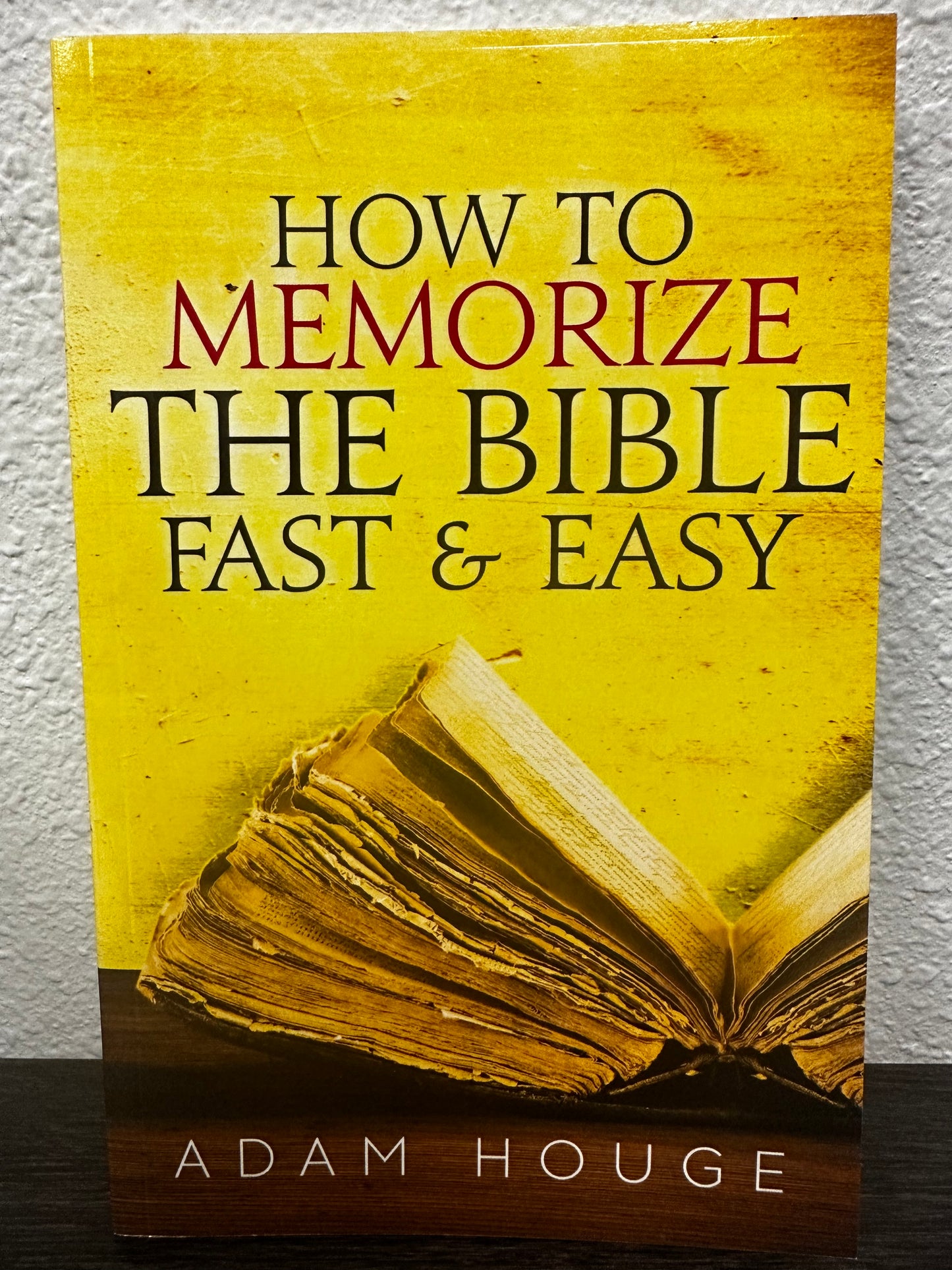 How To Memorize The Bible Fast And Easy By Adam Houge